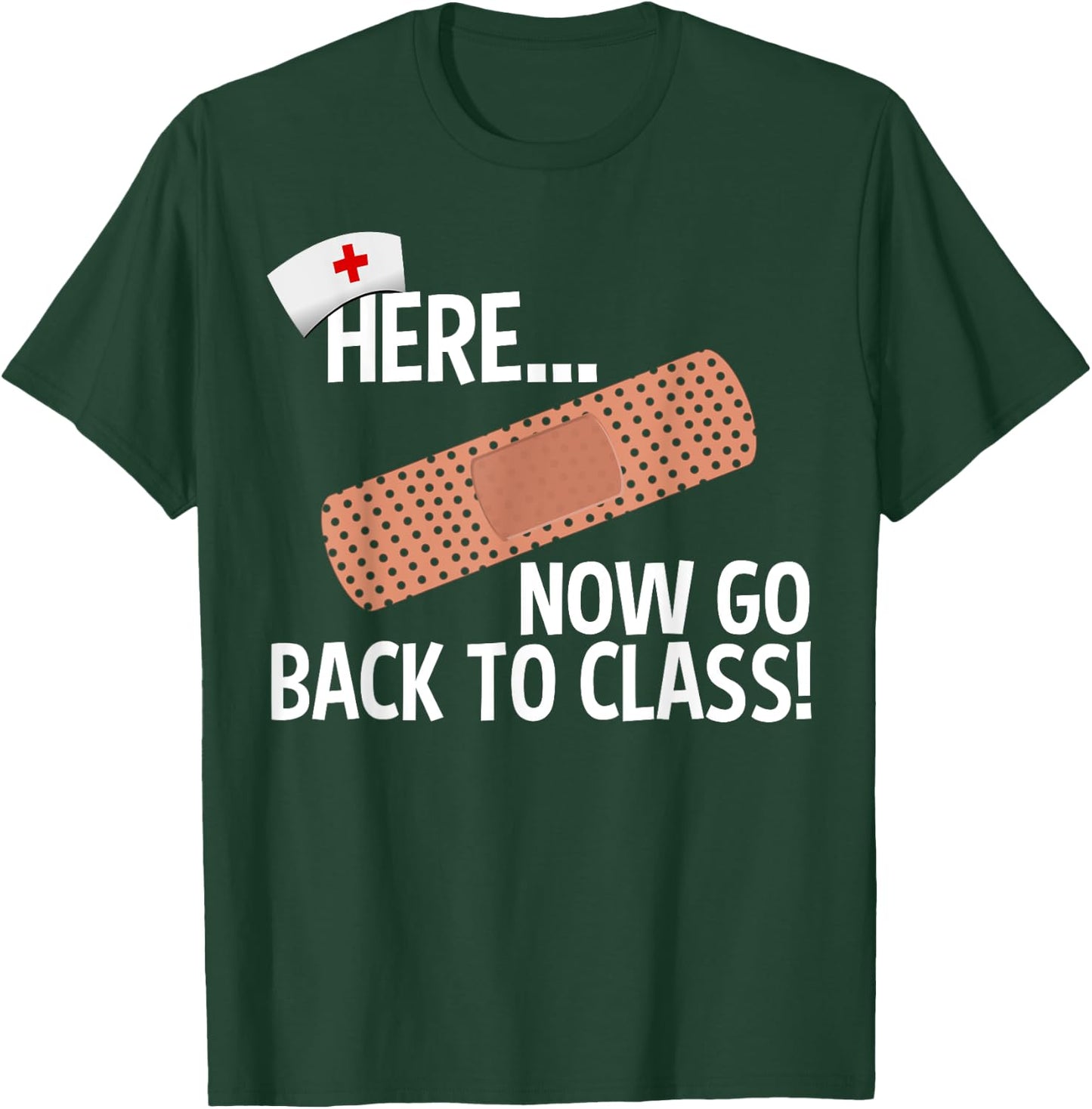 Funny School Nurse Medical Nursing Appreciation Day Gift T-Shirt - T-Shirt | Forest