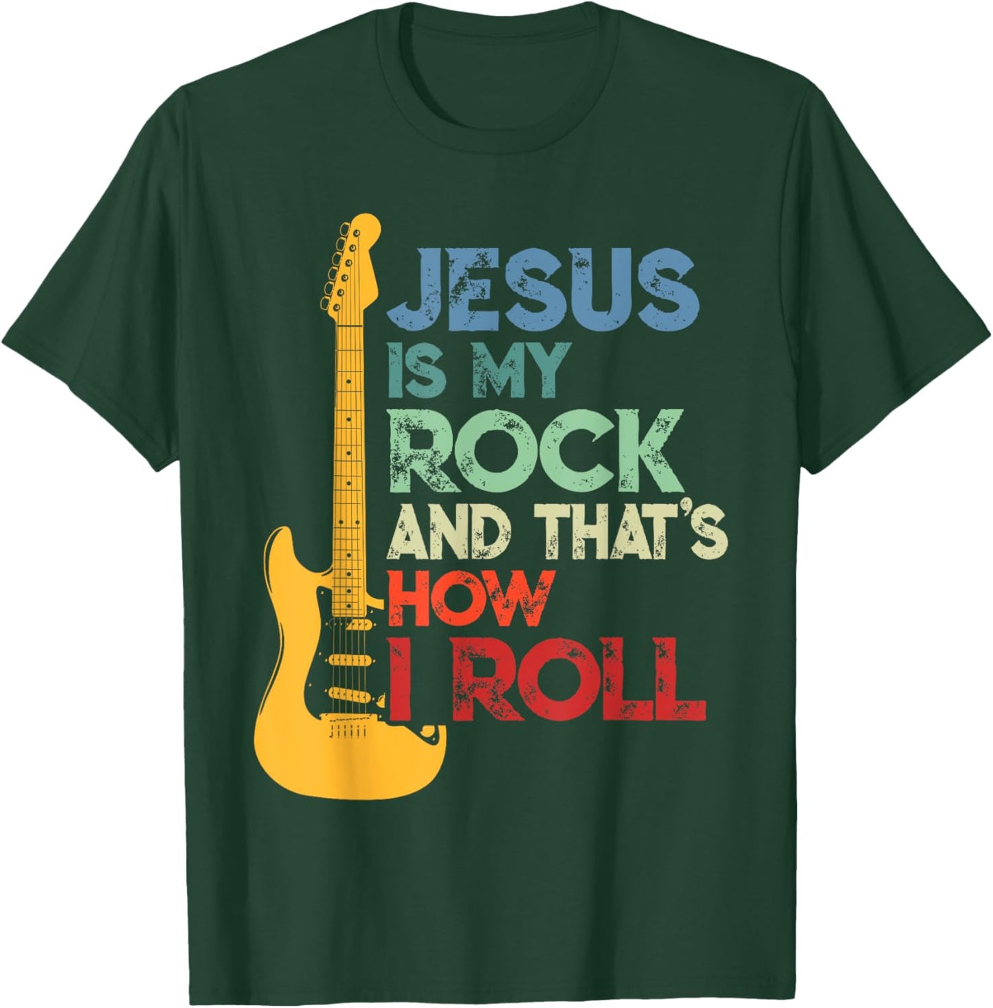 Jesus Is My Rock And That Is How I Roll Christian Guitar T-Shirt - T-Shirt | Forest