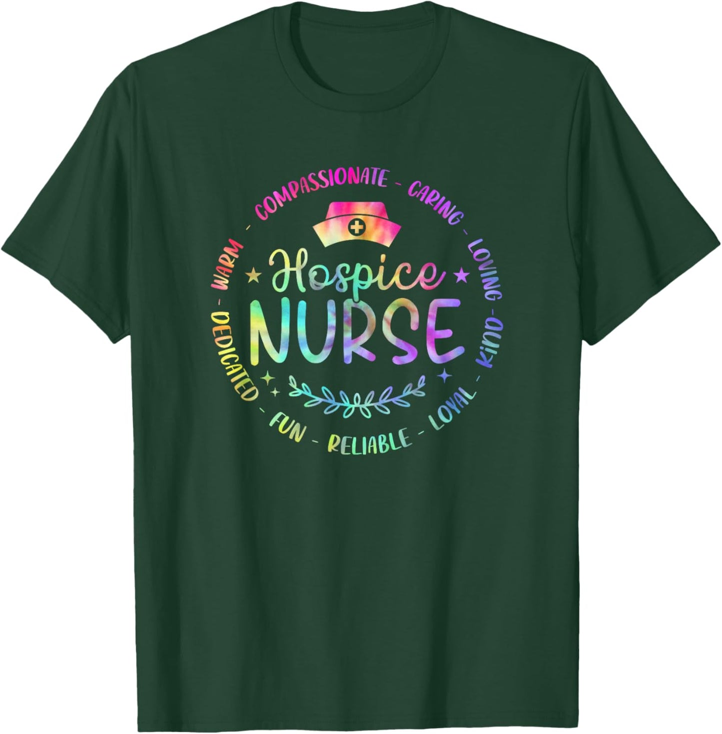 Funny Hospice Nurse Nursing Tie Dye Design Men T-Shirt - T-Shirt | Forest