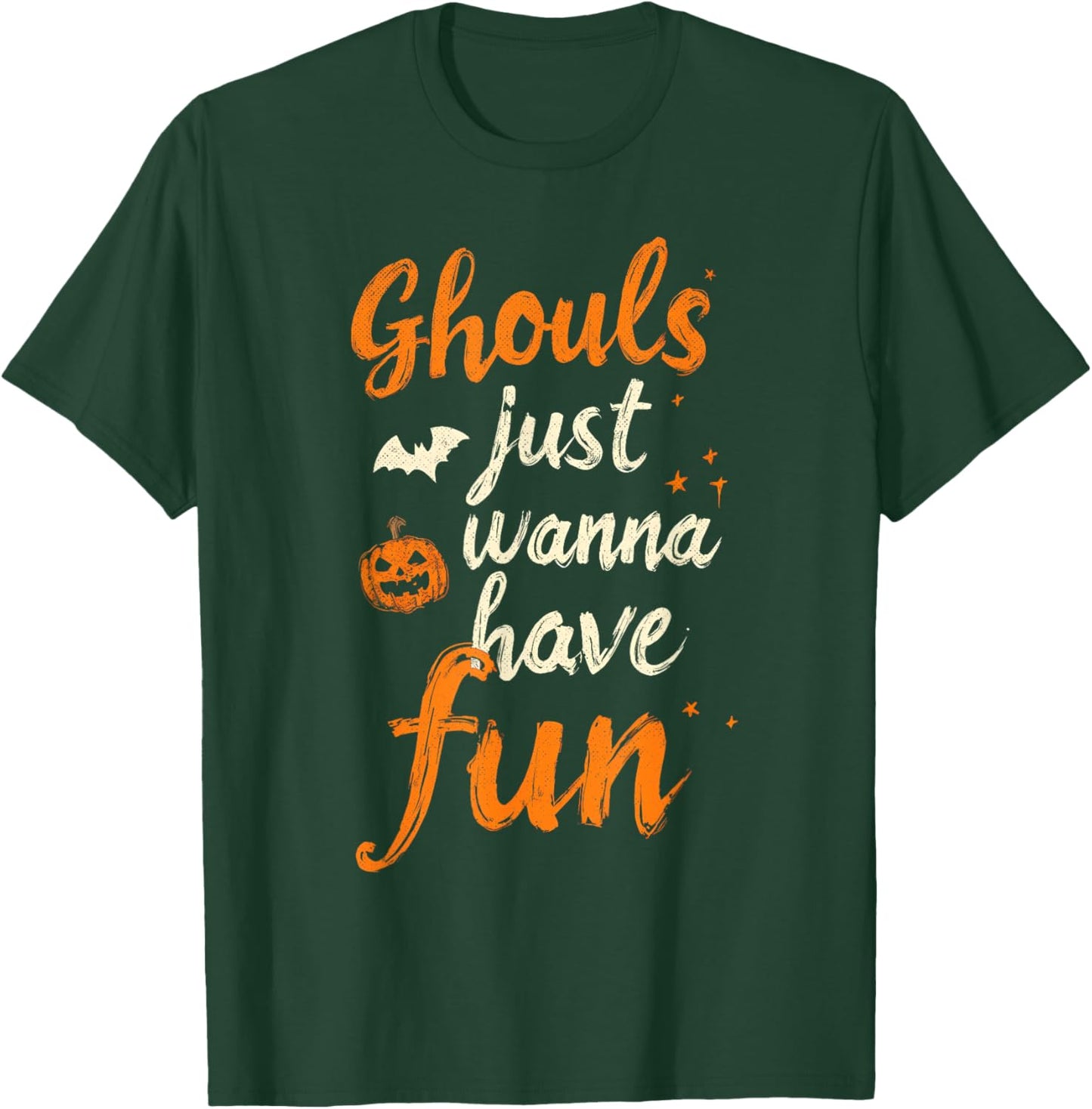 Funny Ghouls Just Wanna Have Fun T-Shirt - T-Shirt | Forest