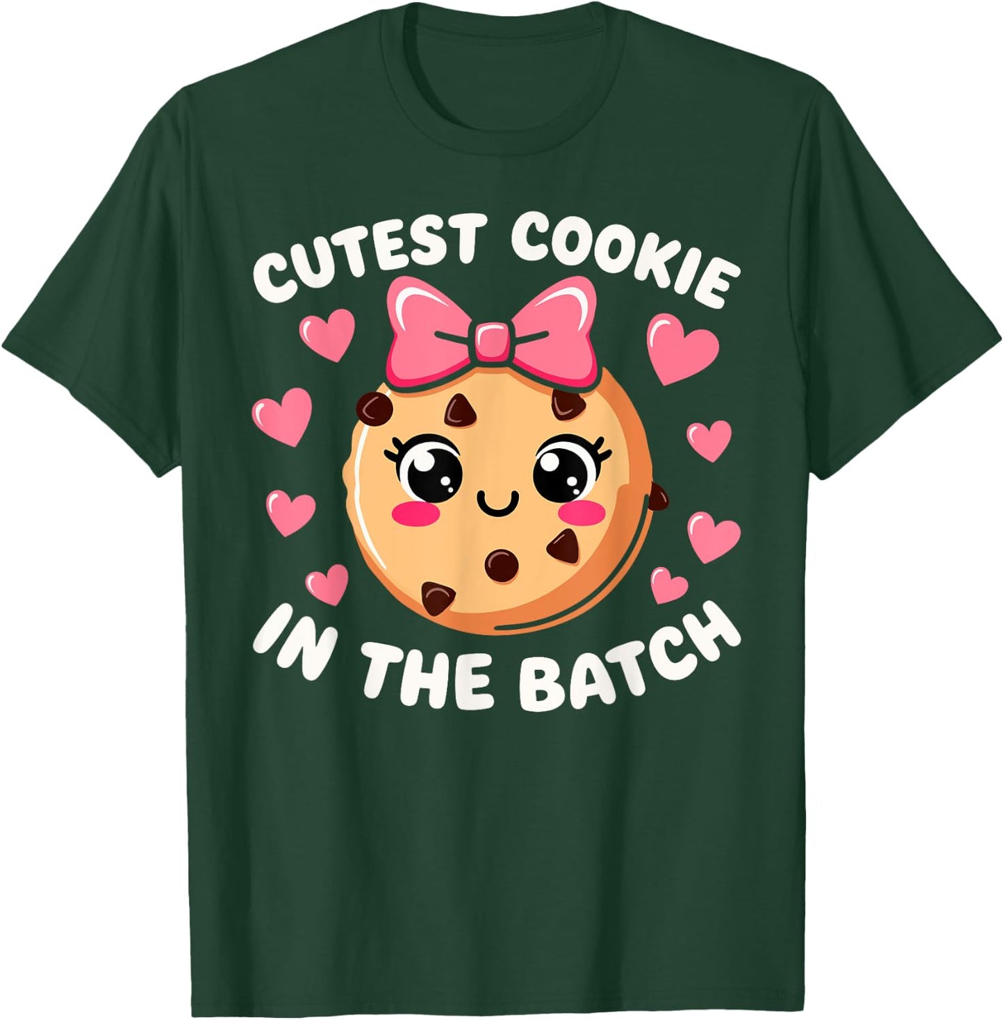 Cutest Cookie In The Batch Cookies Funny Baker Cookie Lover T-Shirt - T-Shirt | Forest