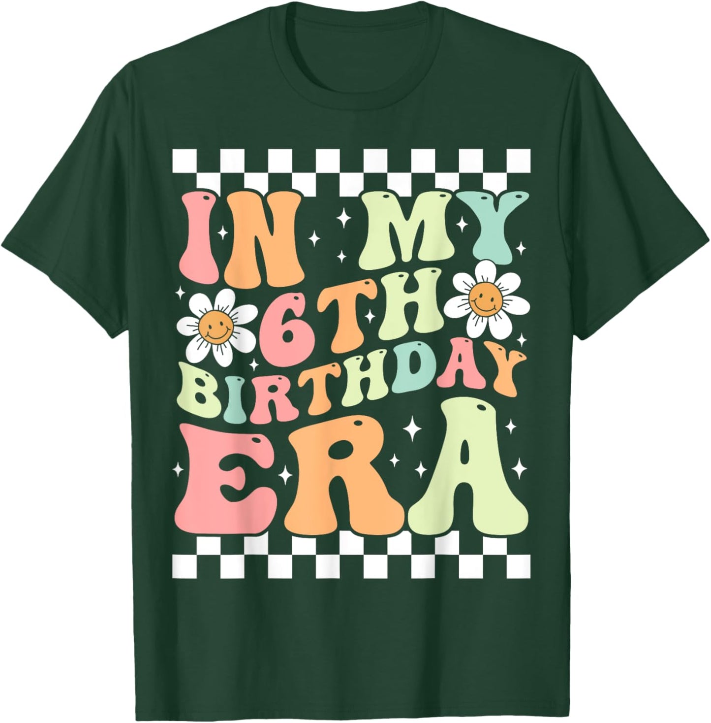In My 6th Birthday Era Cute Daisy Groovy 6th Birthday Party T-Shirt - T-Shirt | Forest