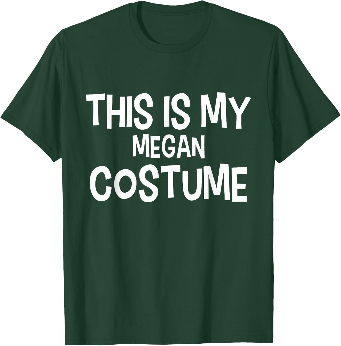 This is my MEGAN Costume Halloween Simple Costume T-Shirt - T-Shirt | Forest
