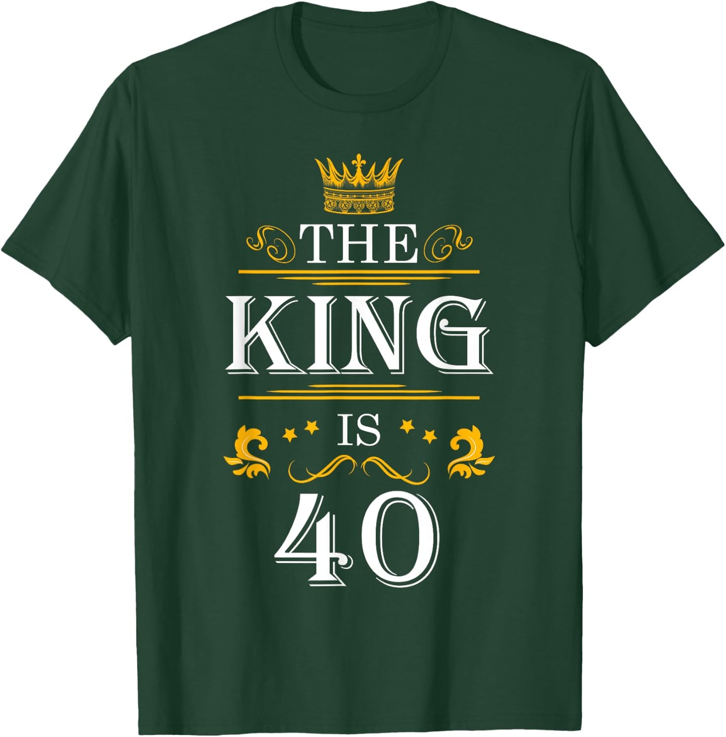 The King Is 40 Funny 40th Birthday Party Drink Beer B-Day T-Shirt - T-Shirt | Forest