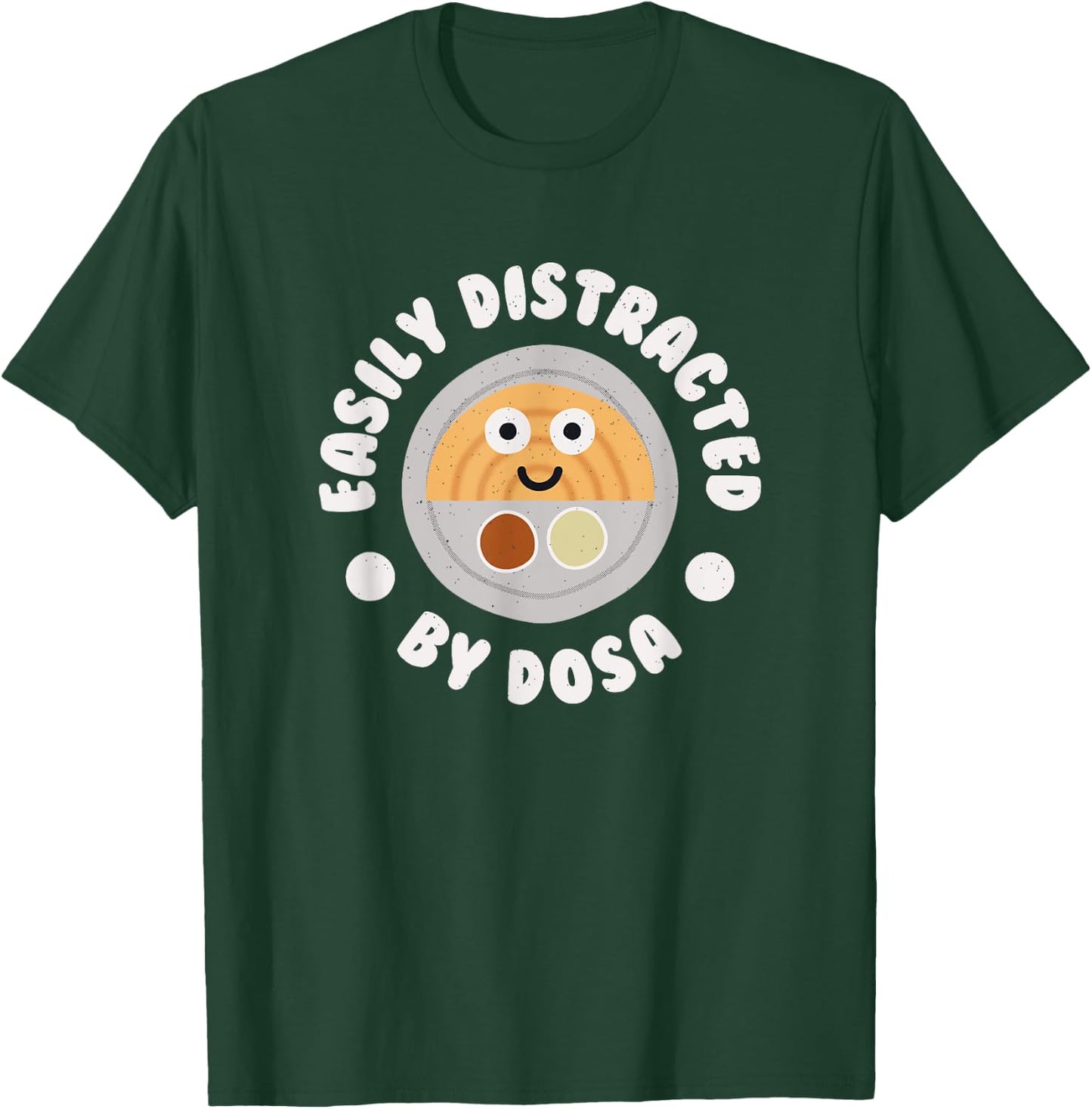 Easily Distracted By Dosa - Indian Crepe Dosa T-Shirt - T-Shirt | Forest