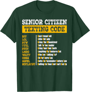 Funny Senior Citizen's Texting Code Design for Grandpa T-Shirt - T-Shirt | Forest