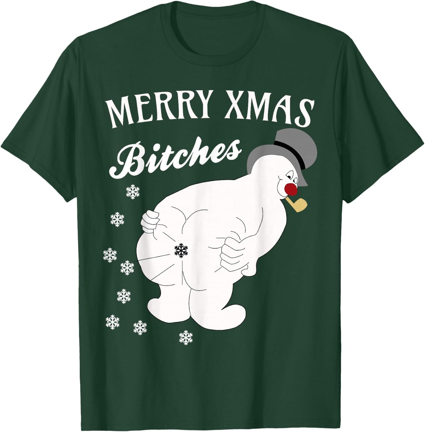 Merry Xmas Bitches Raunchy Snowman Farting Snowflakes T-Shirt - T-Shirt | Forest