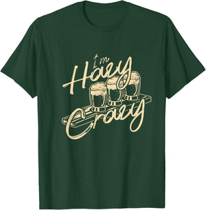 I'm Hazy Crazy Funny IPA Craft Beer Drinking Brewer Gift T-Shirt - T-Shirt | Forest