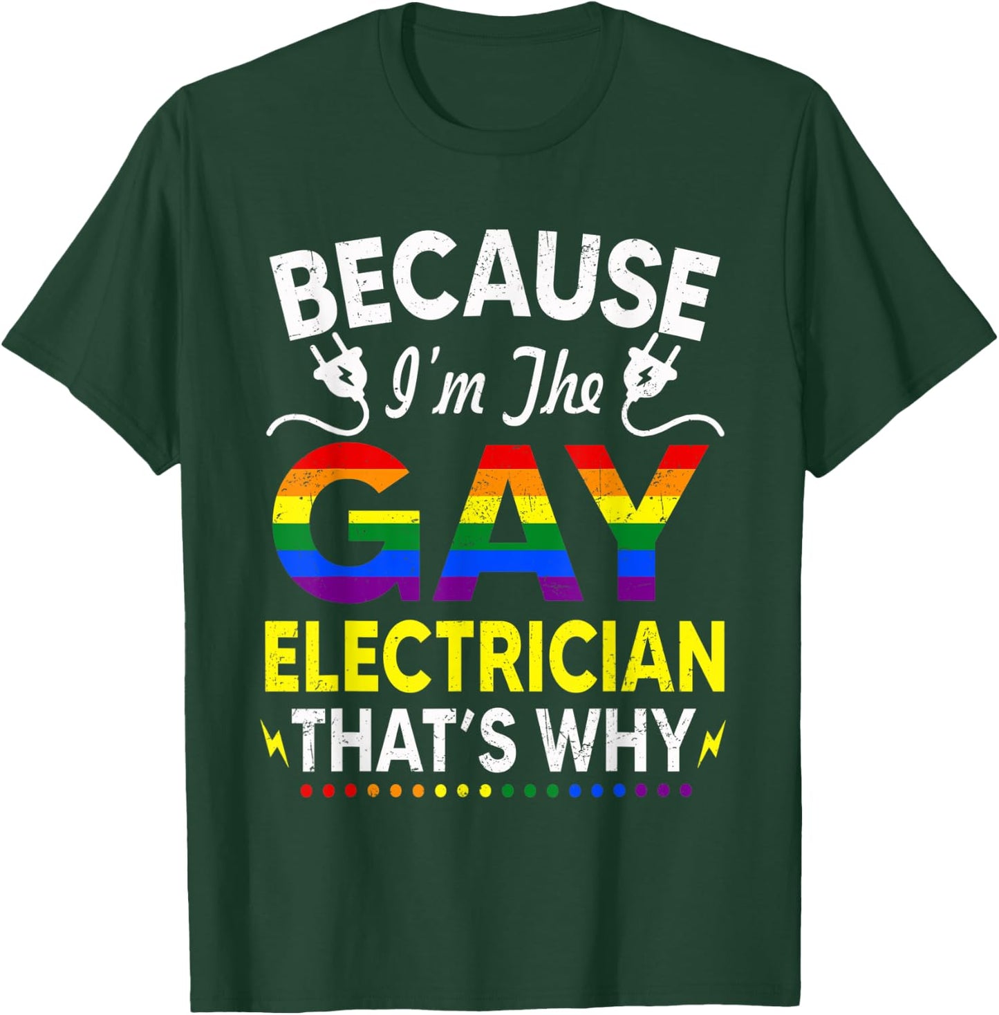 Gay Electrician Funny Gifts For Gay Electricians T-Shirt - T-Shirt | Forest