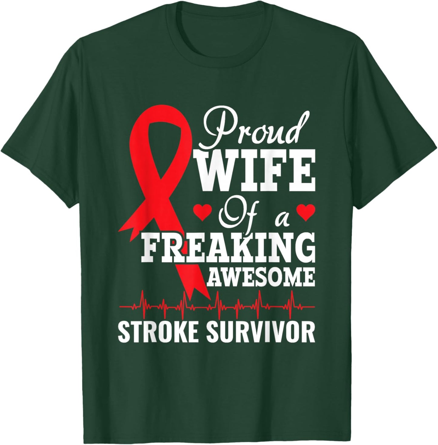 Proud Woman Stroke Survivor - Recovery T-Shirt - T-Shirt | Forest