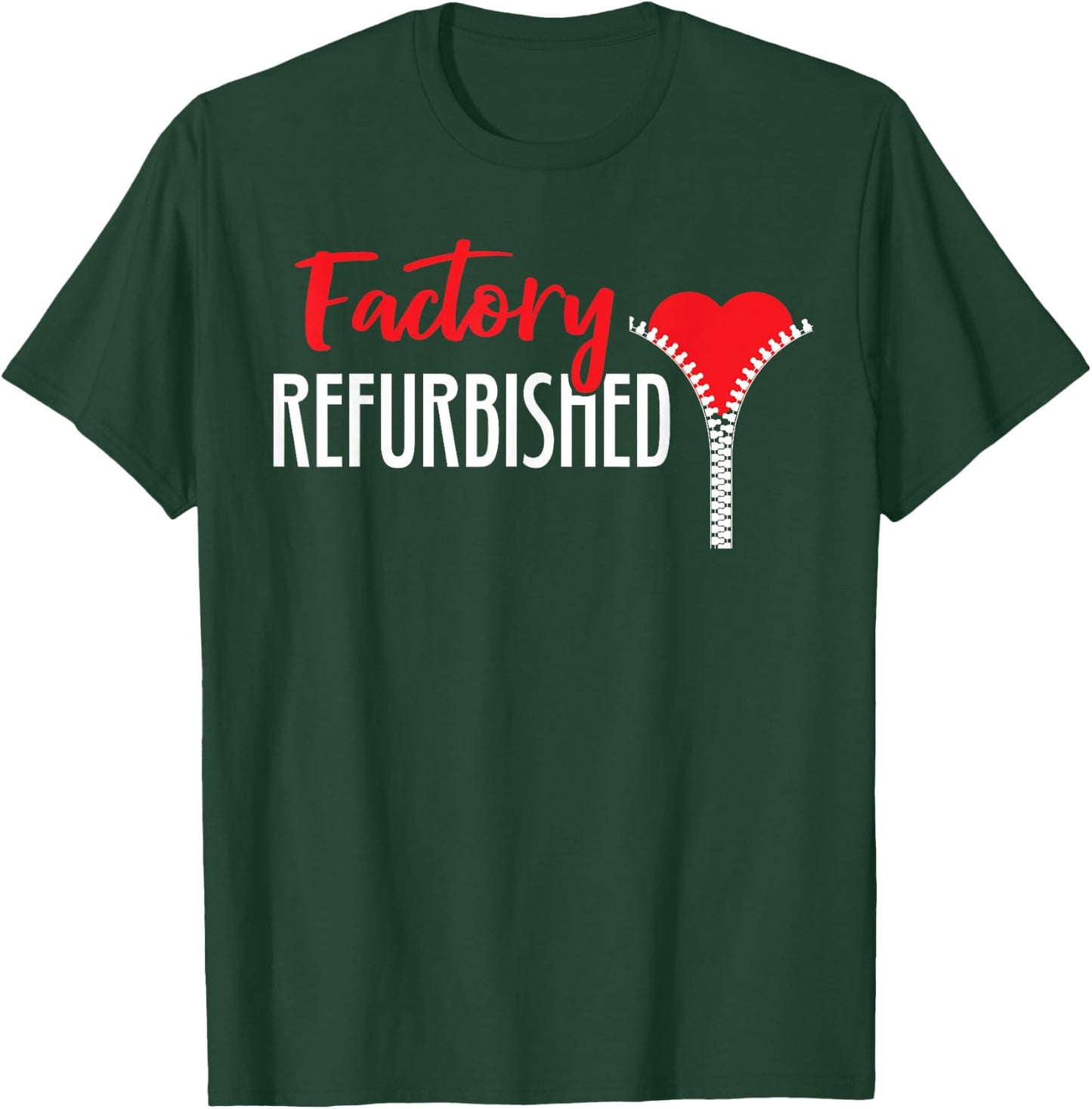 Factory Refurbished Open Heart Bypass Surgery Zipper Club T-Shirt - T-Shirt | Forest
