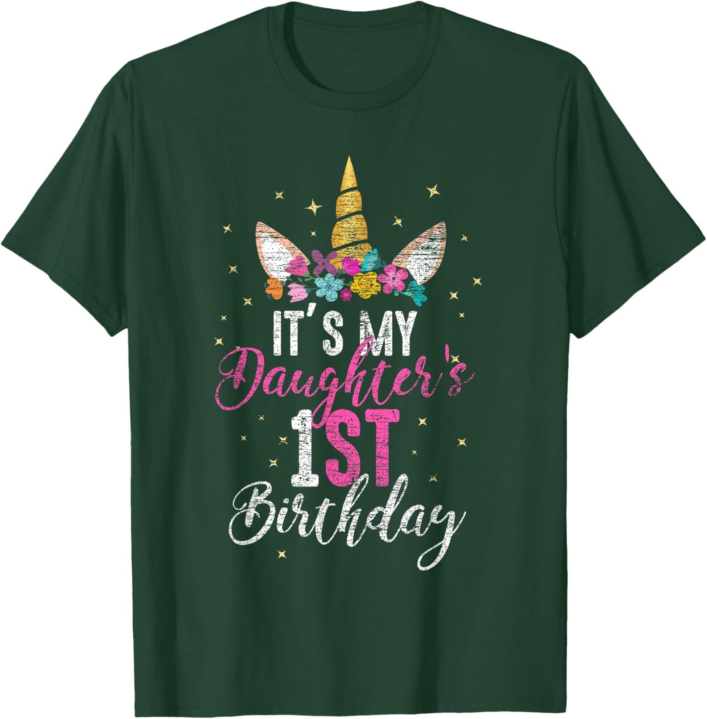 Its My Daughters 1st Birthay Girl Gift Unicorn Birthday T-Shirt - T-Shirt | Forest
