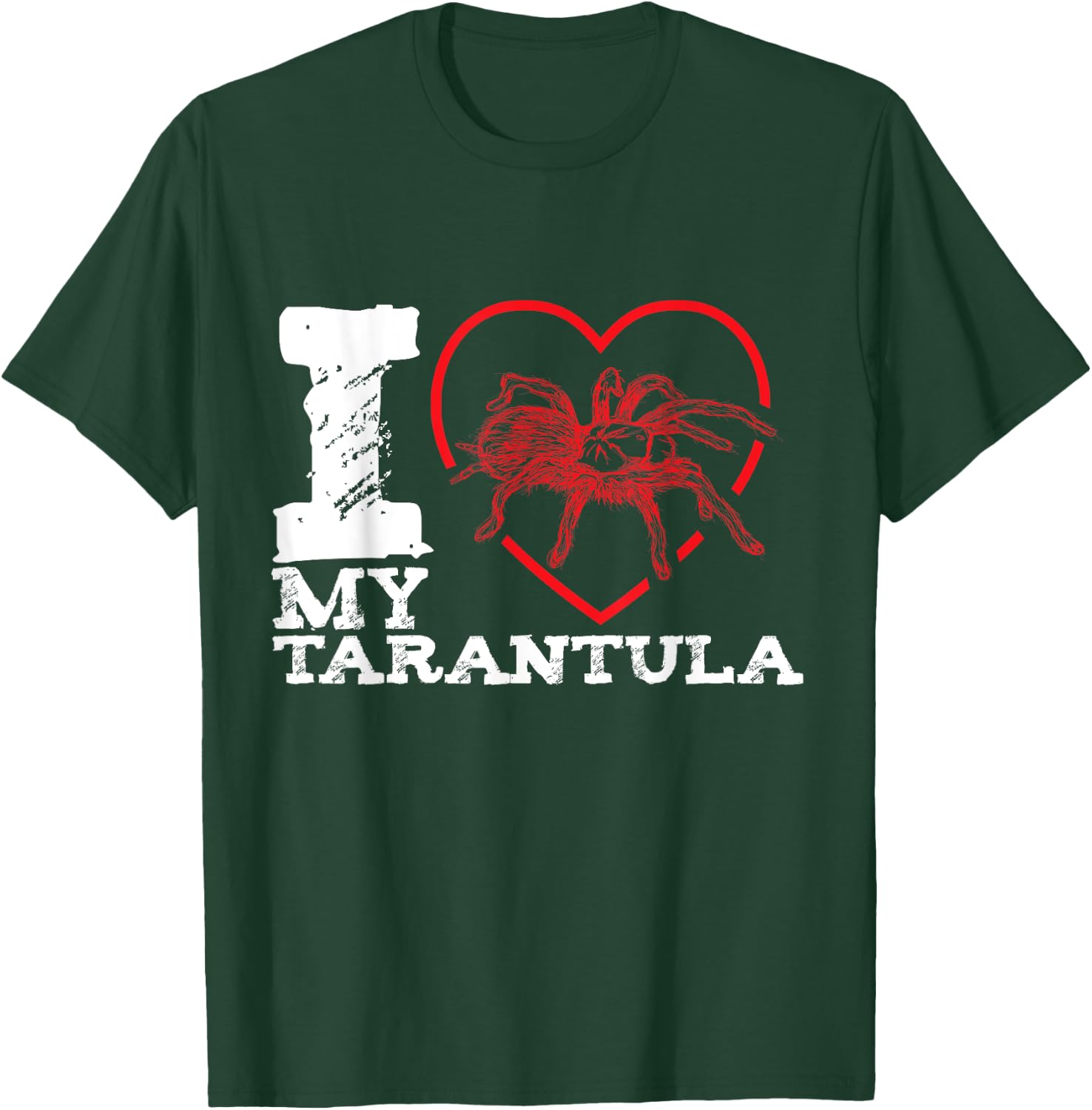 I Love My Tarantula T-Shirt - T-Shirt | Forest