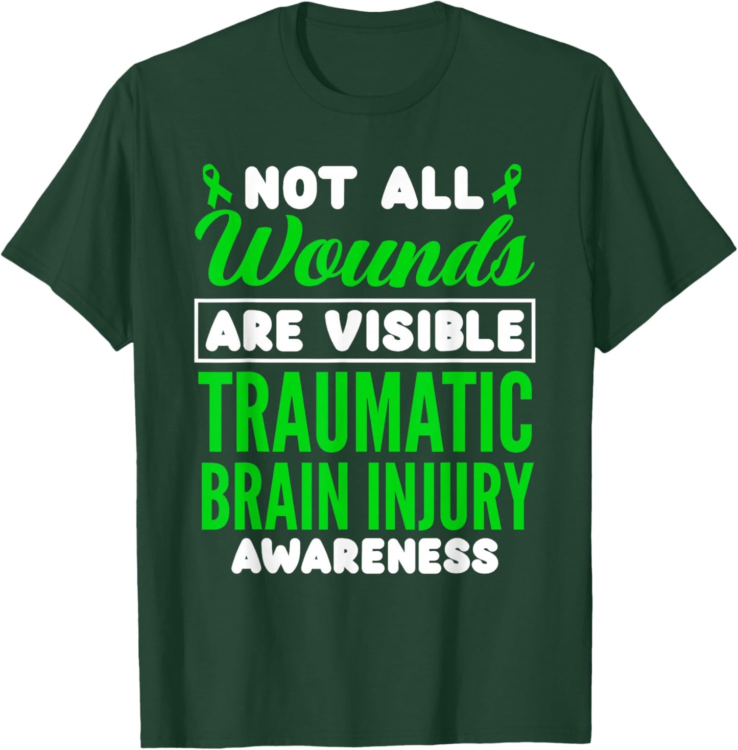 Not All Wounds Are Visible Traumatic Brain Injury Awareness T-Shirt - T-Shirt | Forest