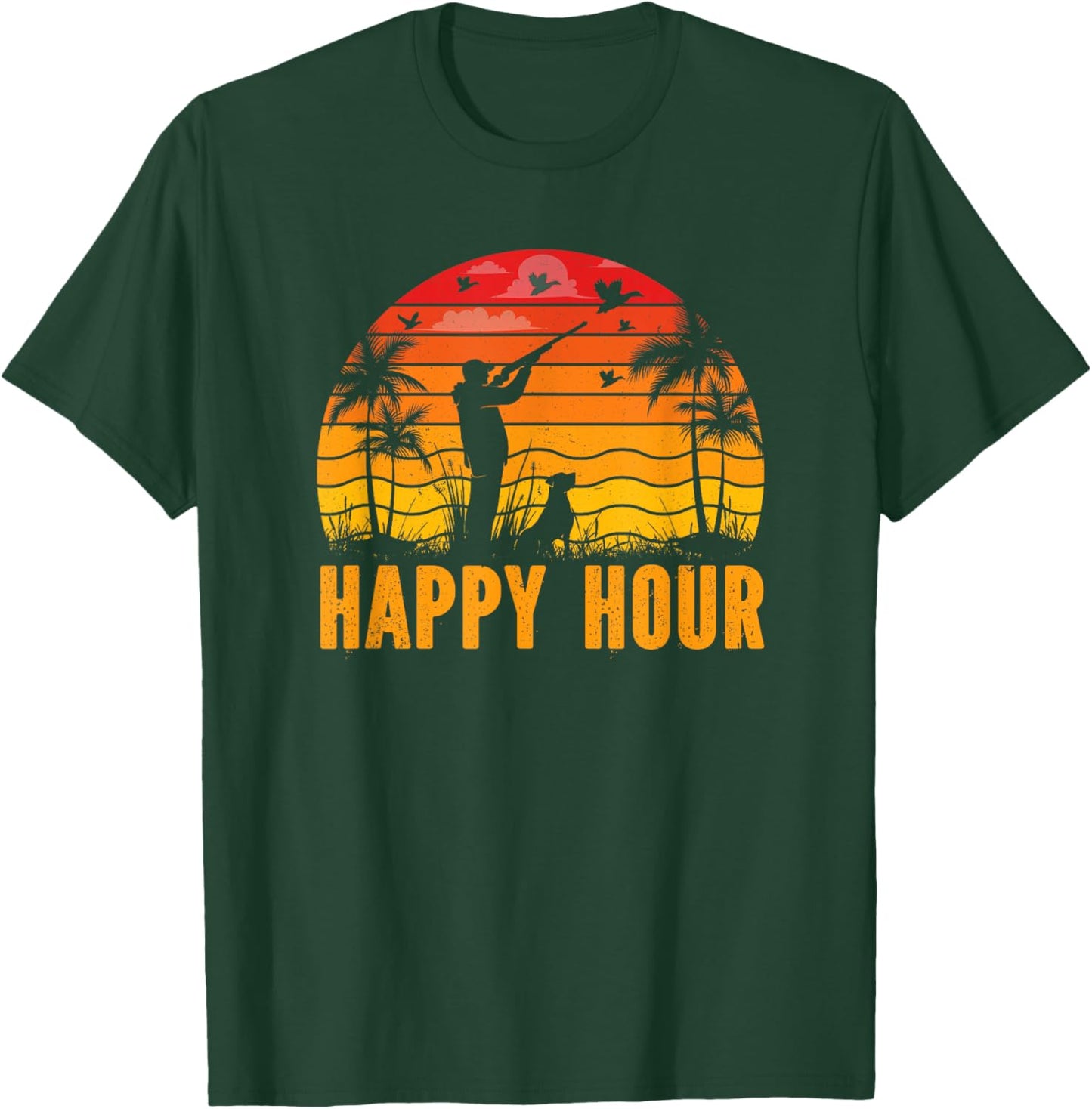 Duck Hunting Apparel, Happy Hour Duck Hunter Hunting Dog Women T-Shirt - T-Shirt | Forest
