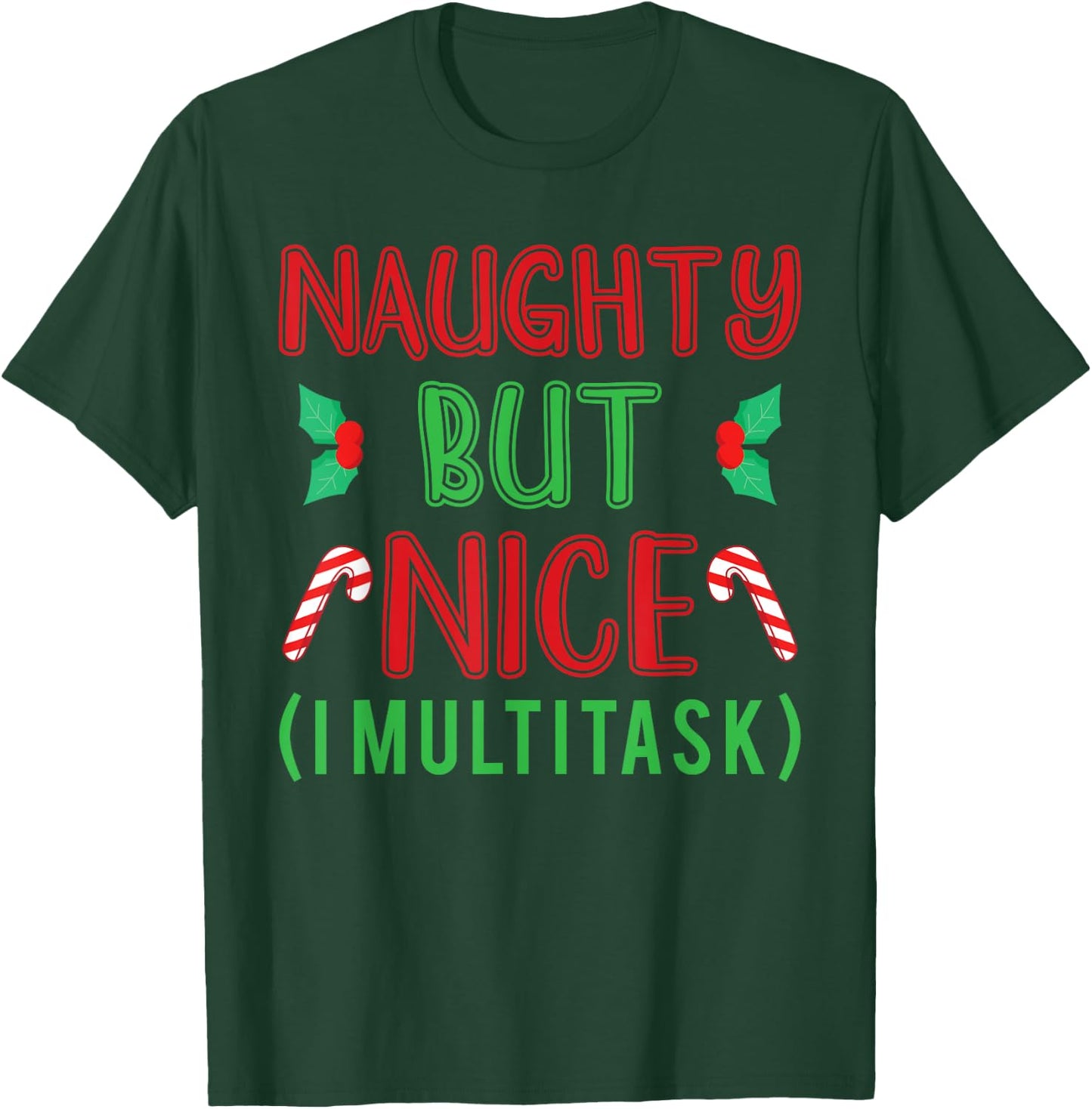 Naughty but Nice I Sarcastic Adult Wishlist Christmas T-Shirt - T-Shirt | Forest