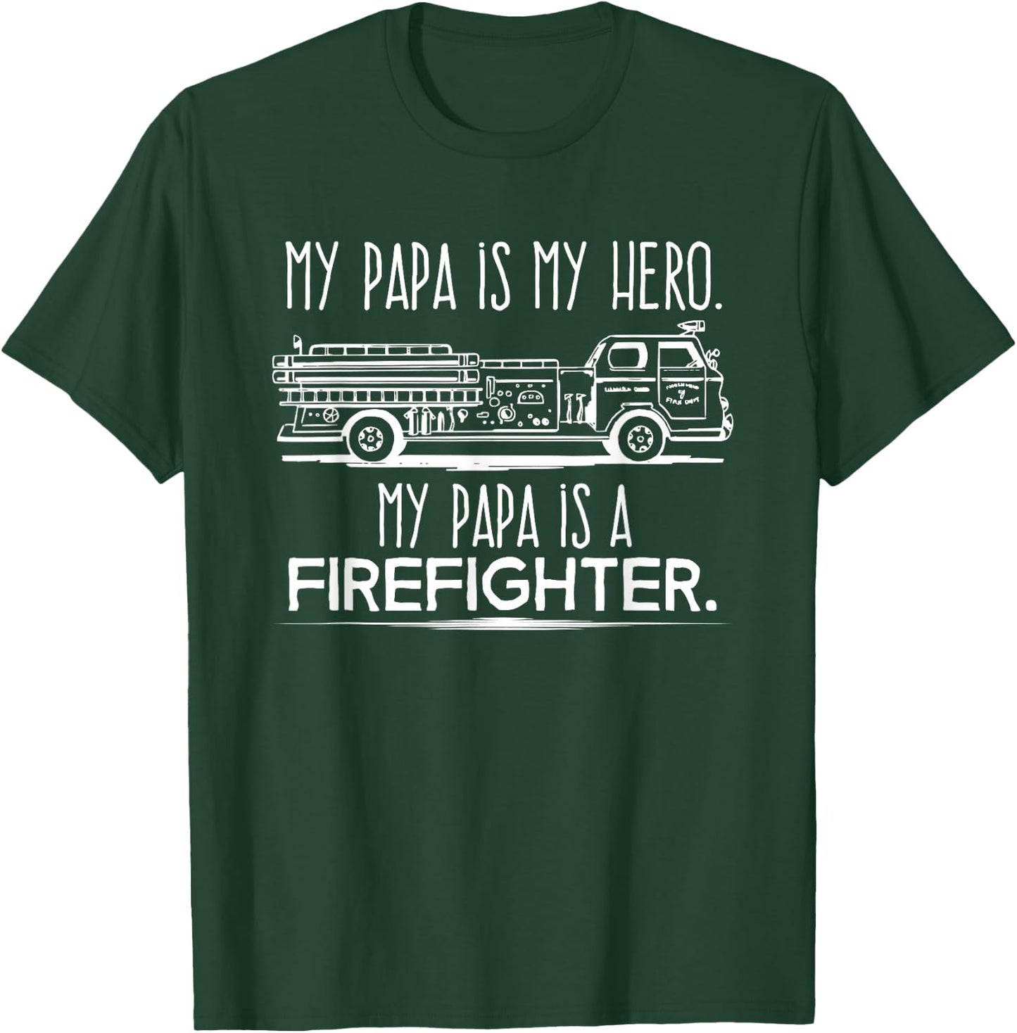 My Papa is a Hero Firefighter Fireman Grandson Granddaughter T-Shirt - T-Shirt | Forest