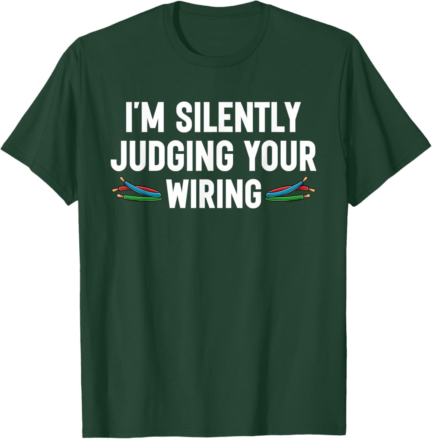Funny Electrician Bad Wiring Humor Electrical Engineer T-Shirt - T-Shirt | Forest