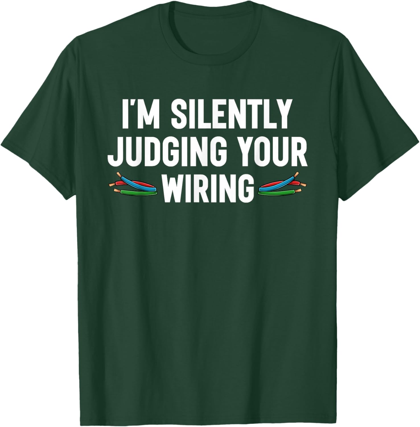 Funny Electrician Bad Wiring Humor Electrical Engineer T-Shirt - T-Shirt | Forest