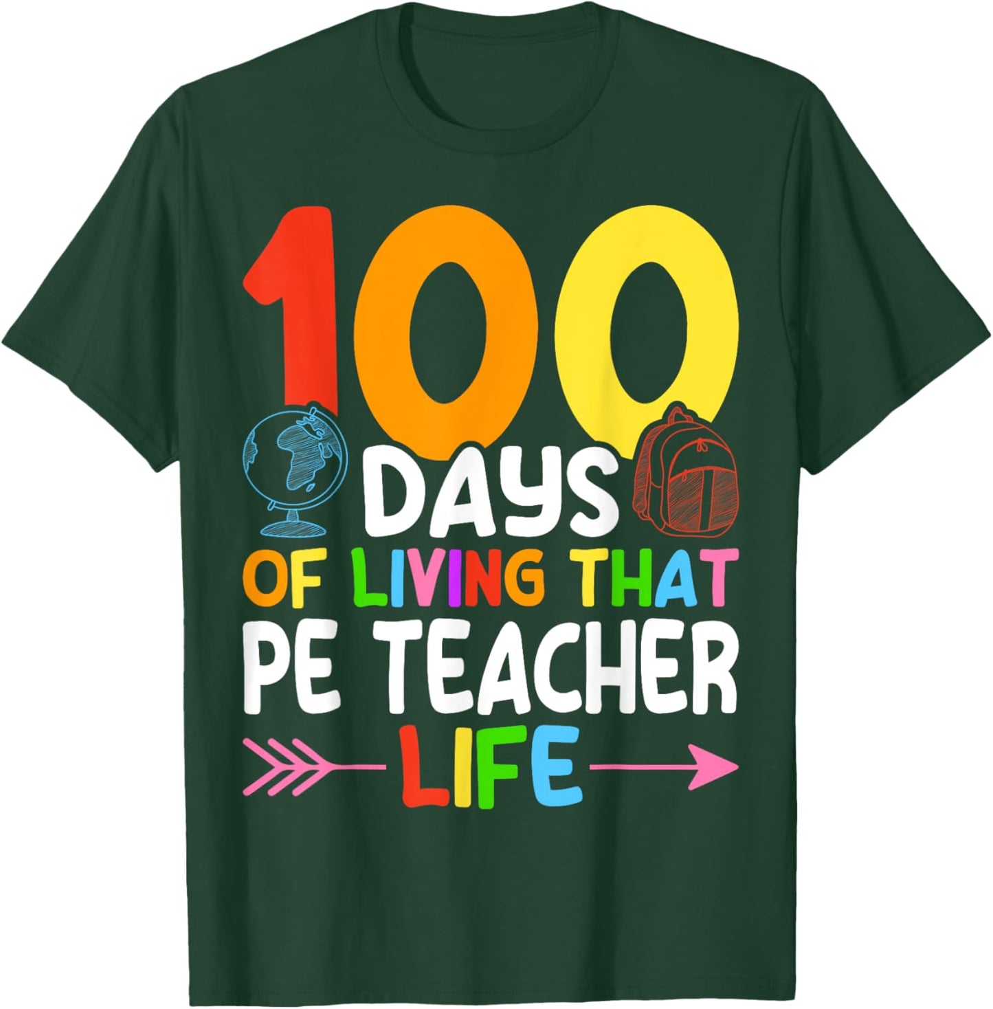 100 Days PE Teacher 100th Day of School Physical Education T-Shirt - T-Shirt | Forest