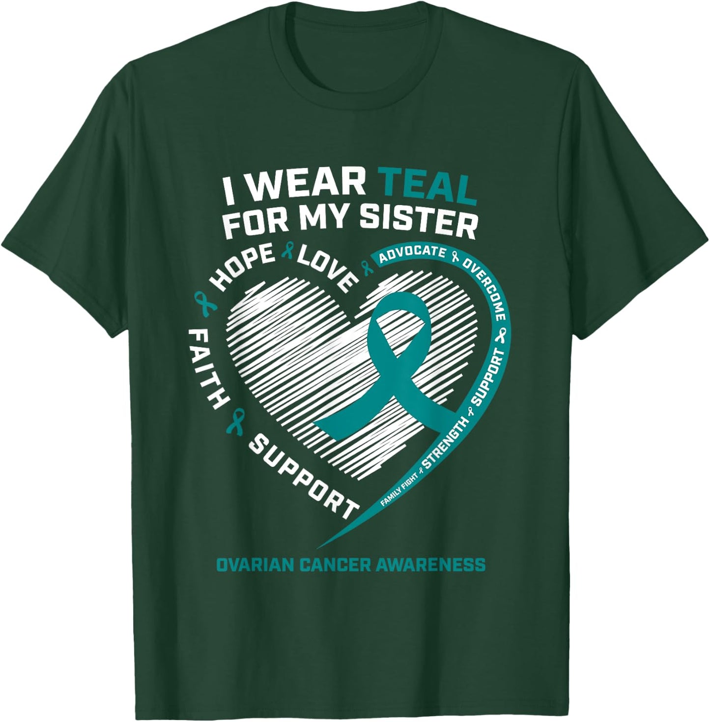 Ovarian Cancer Awareness Shirts Sister Ovarian Cancer Family T-Shirt - T-Shirt | Forest