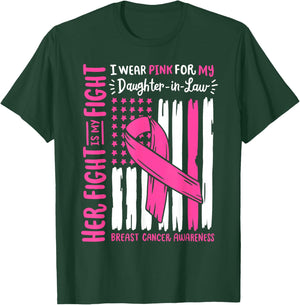 Breast Cancer Wear Pink Daughter in Law Her Fight My Fight T-Shirt - T-Shirt | Forest