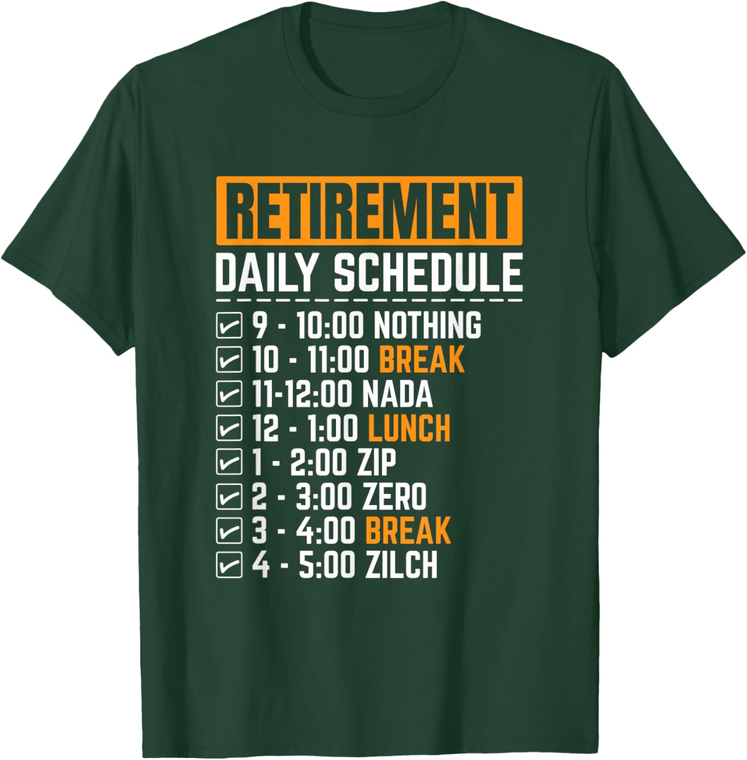Funny Retirement Daily Schedule Goals Retired Napping Men T-Shirt - T-Shirt | Forest