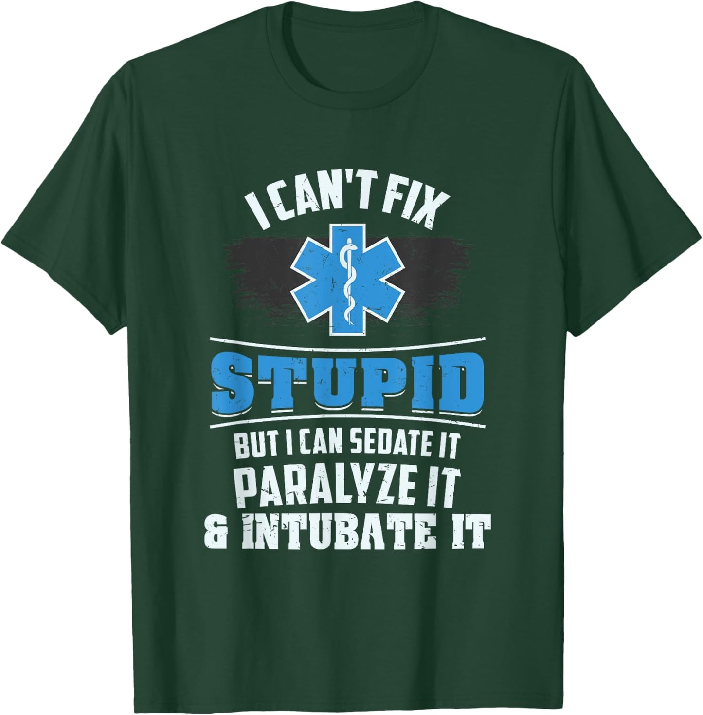 Funny EMT Emergency Medical Technician Paramedic Ambulance T-Shirt - T-Shirt | Forest