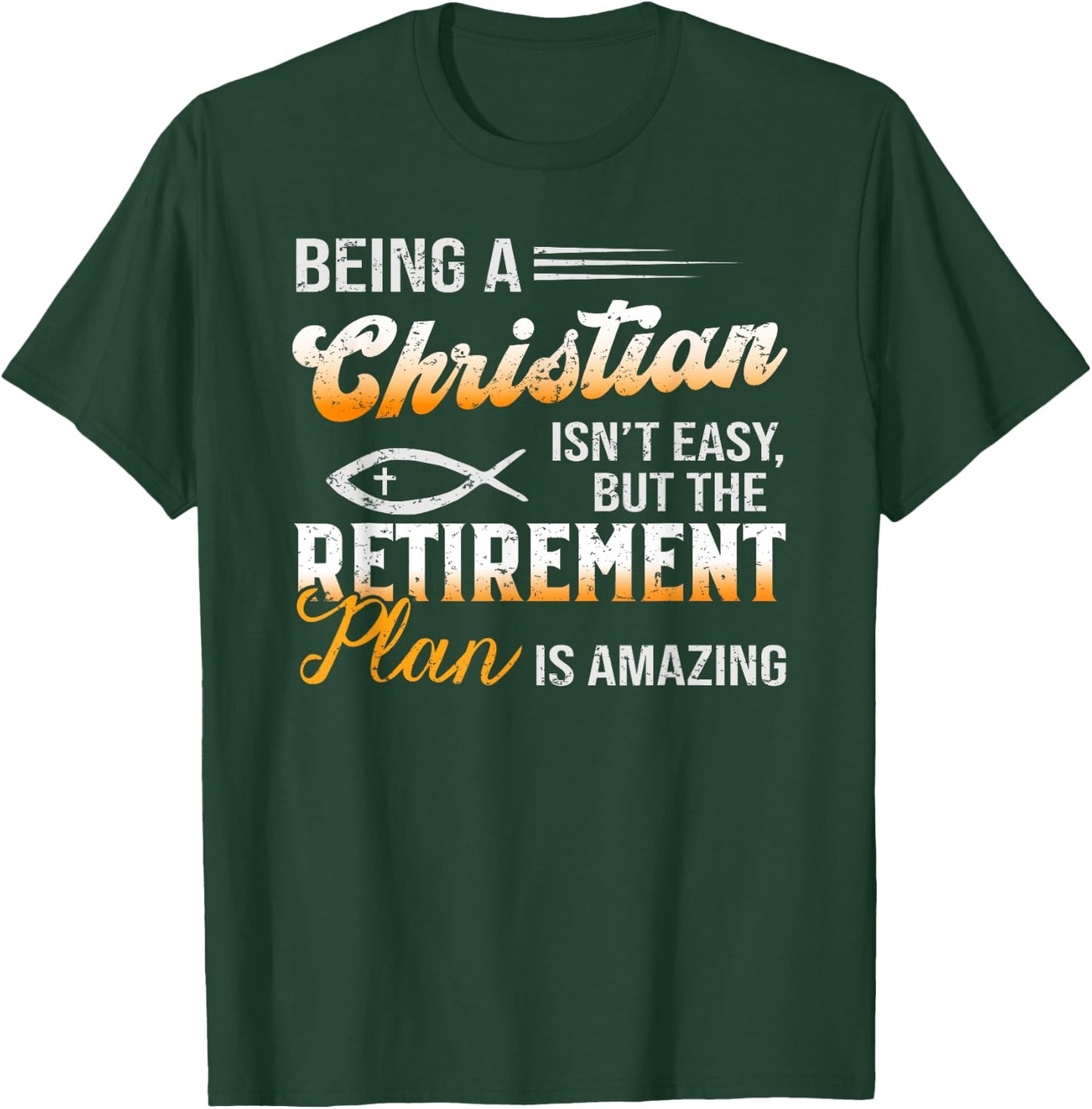 Funny Christian Amazing Retirement Plan Jesus God T-Shirt - T-Shirt | Forest