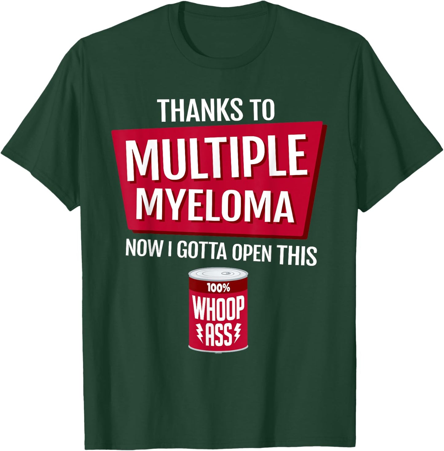 Thanks to Multiple Myeloma Shirt Multiple Myeloma Cancer T-Shirt - T-Shirt | Forest