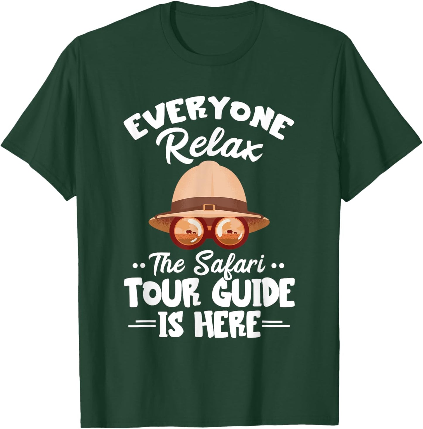 Safari Tour Guide Safari Tour Guide Costume Everyone Relax T-Shirt - T-Shirt | Forest