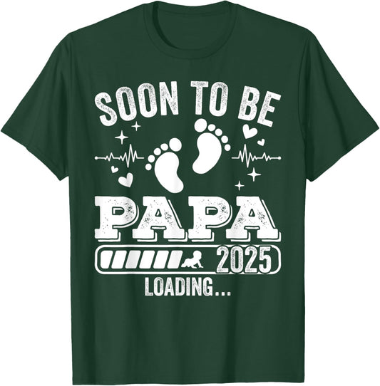 Soon to Be Papa 2025 Loading Pregnancy Announcement T-Shirt - T-Shirt | Forest