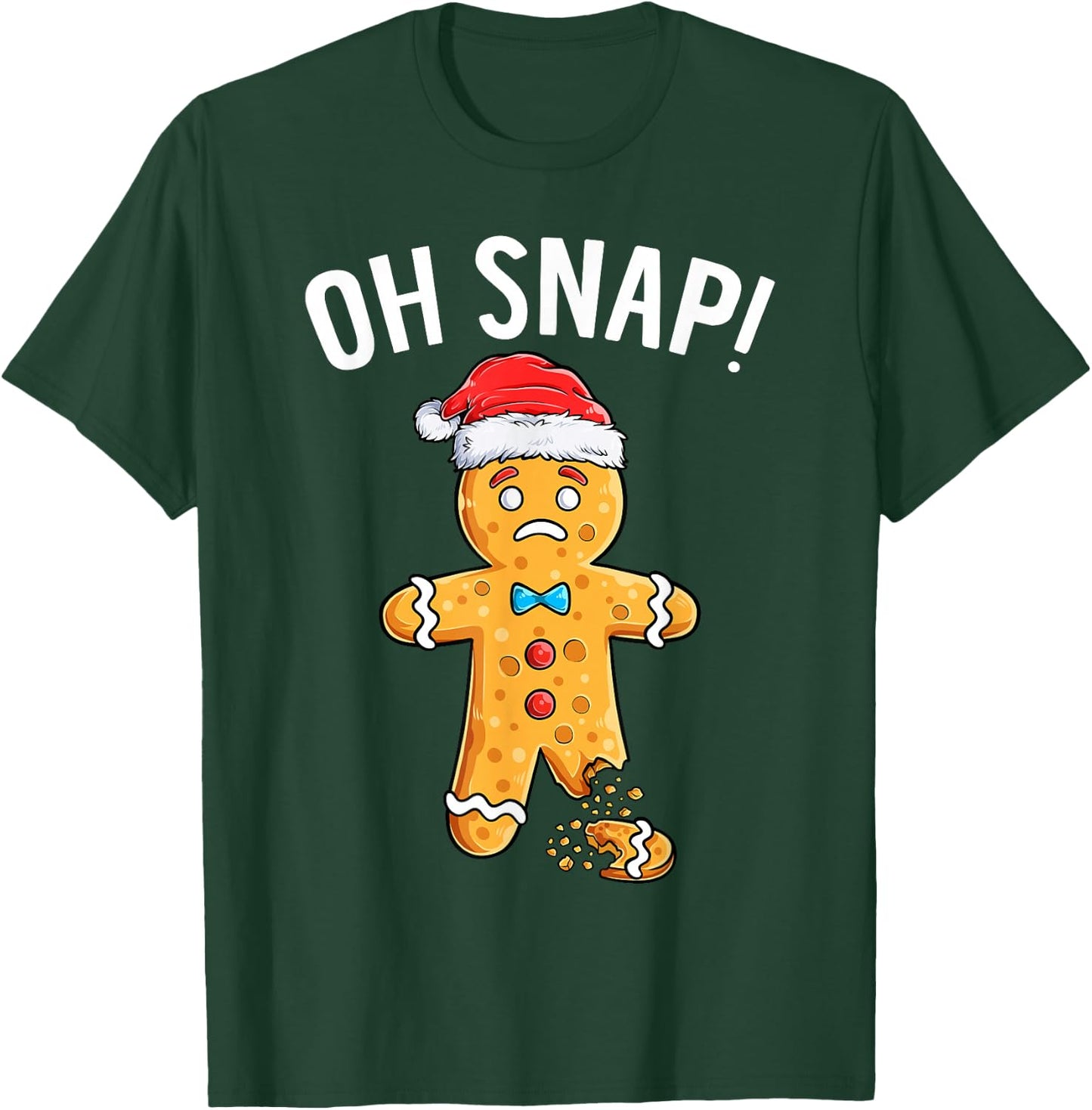 Gingerbread Man Oh Snap Christmas Funny Xmas Cookie Baking T-Shirt - T-Shirt | Forest