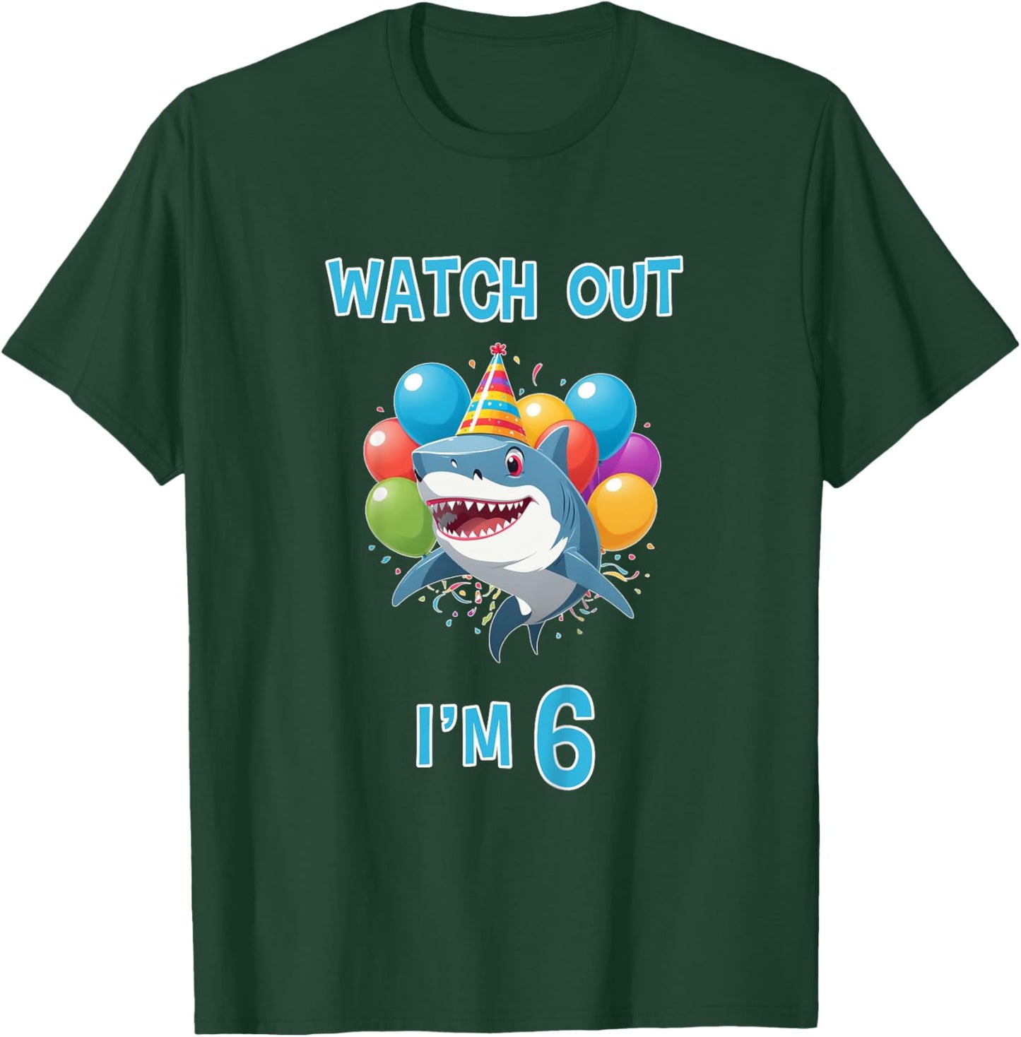 6th Birthday Shirt Funny Shark Watch Out I'm 6 Years Old T-Shirt - T-Shirt | Forest