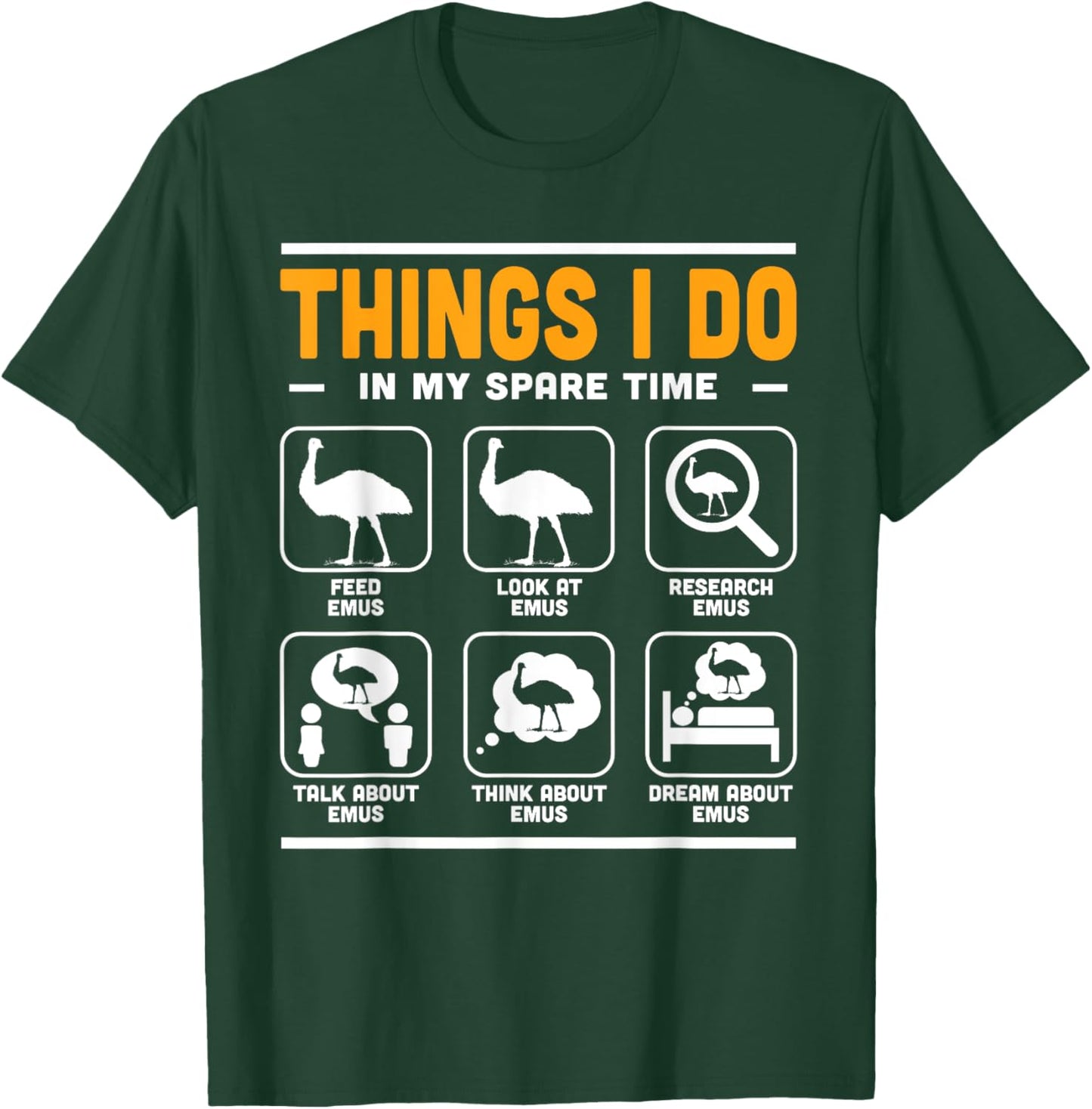 Things I Do In My Spare Time Emu Fans Australian Animal T-Shirt - T-Shirt | Forest