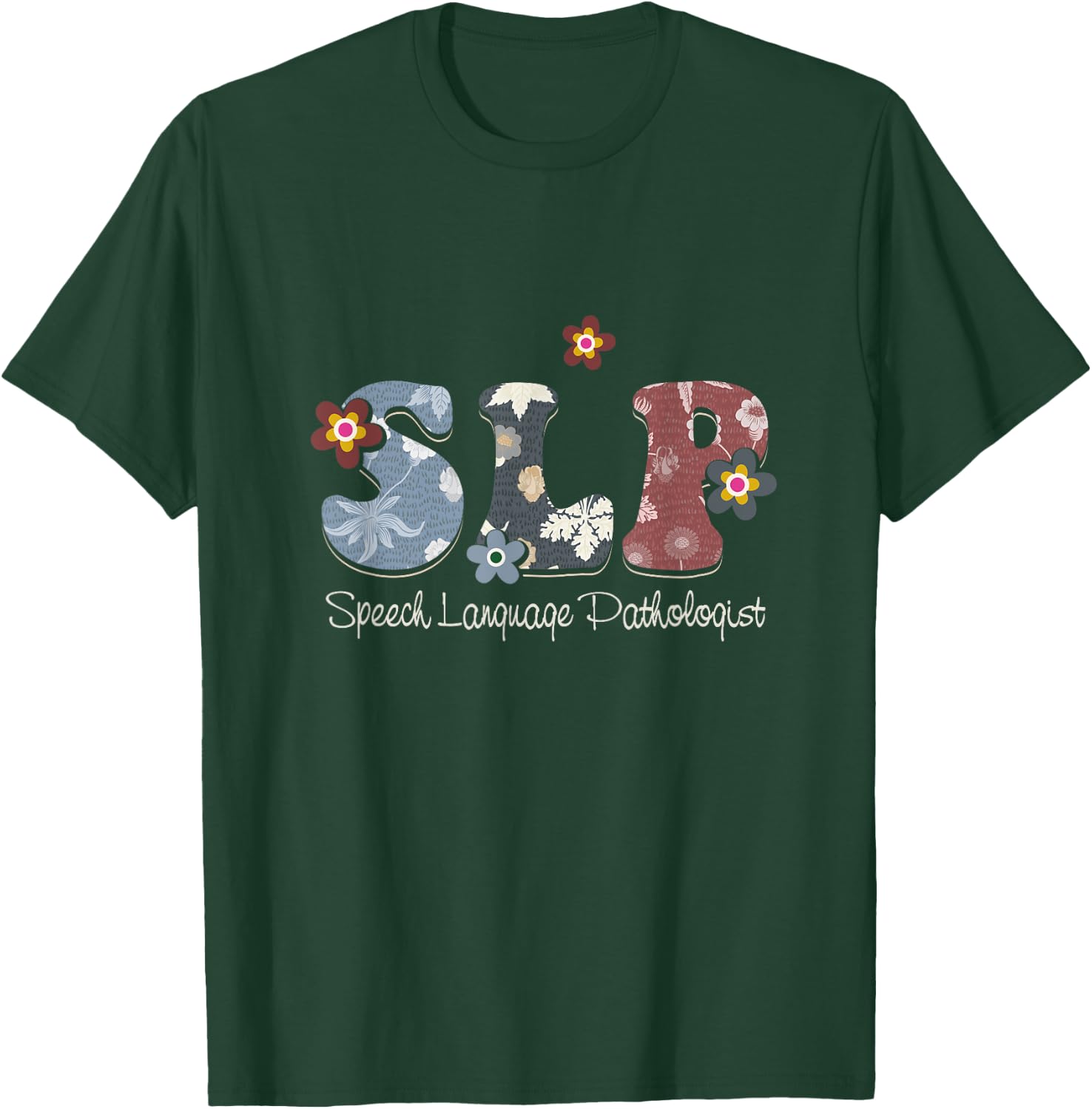 Retro Floral Slp Speech Language Pathologist Speech Therapy T-Shirt - T-Shirt | Forest