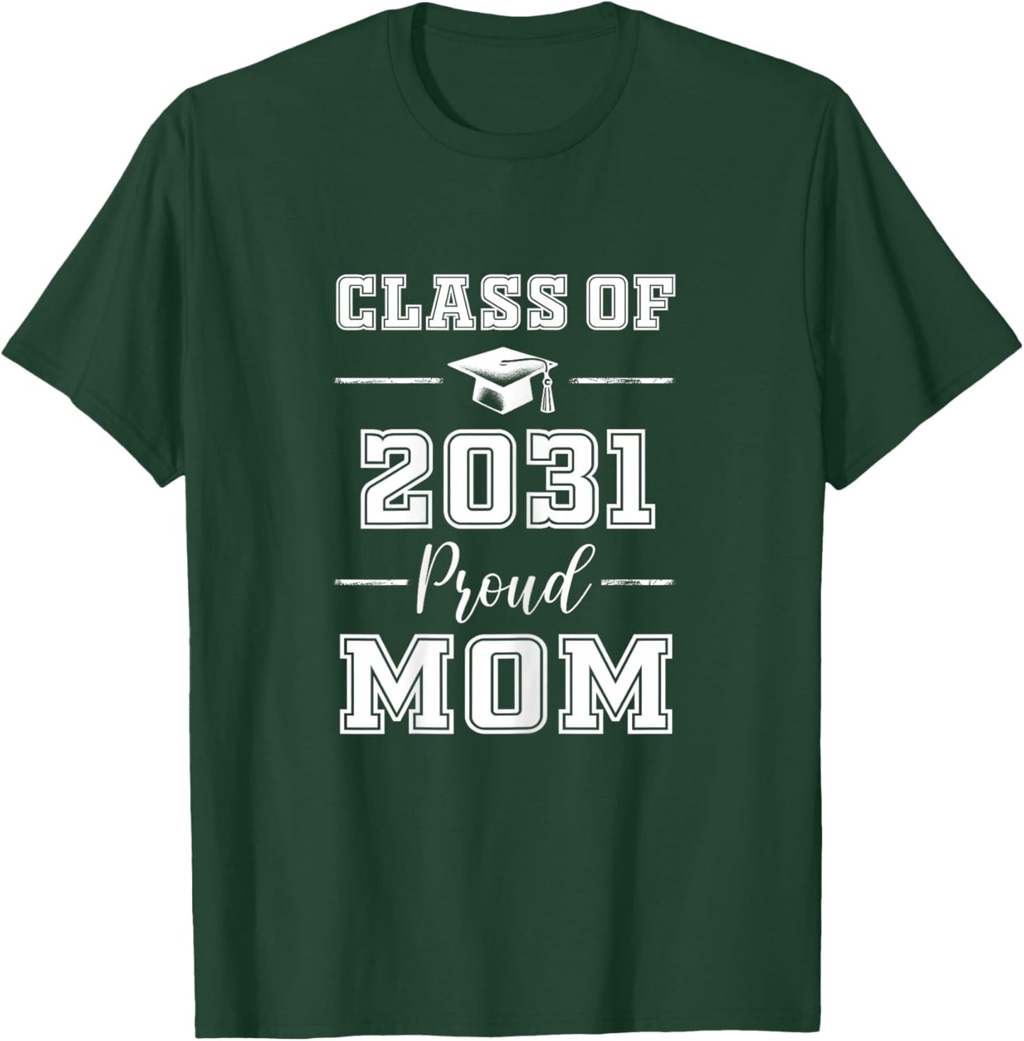 Senior Mom 2031 Proud Mom Class of 2031 Mom of 2031 Graduate T-Shirt - T-Shirt | Forest