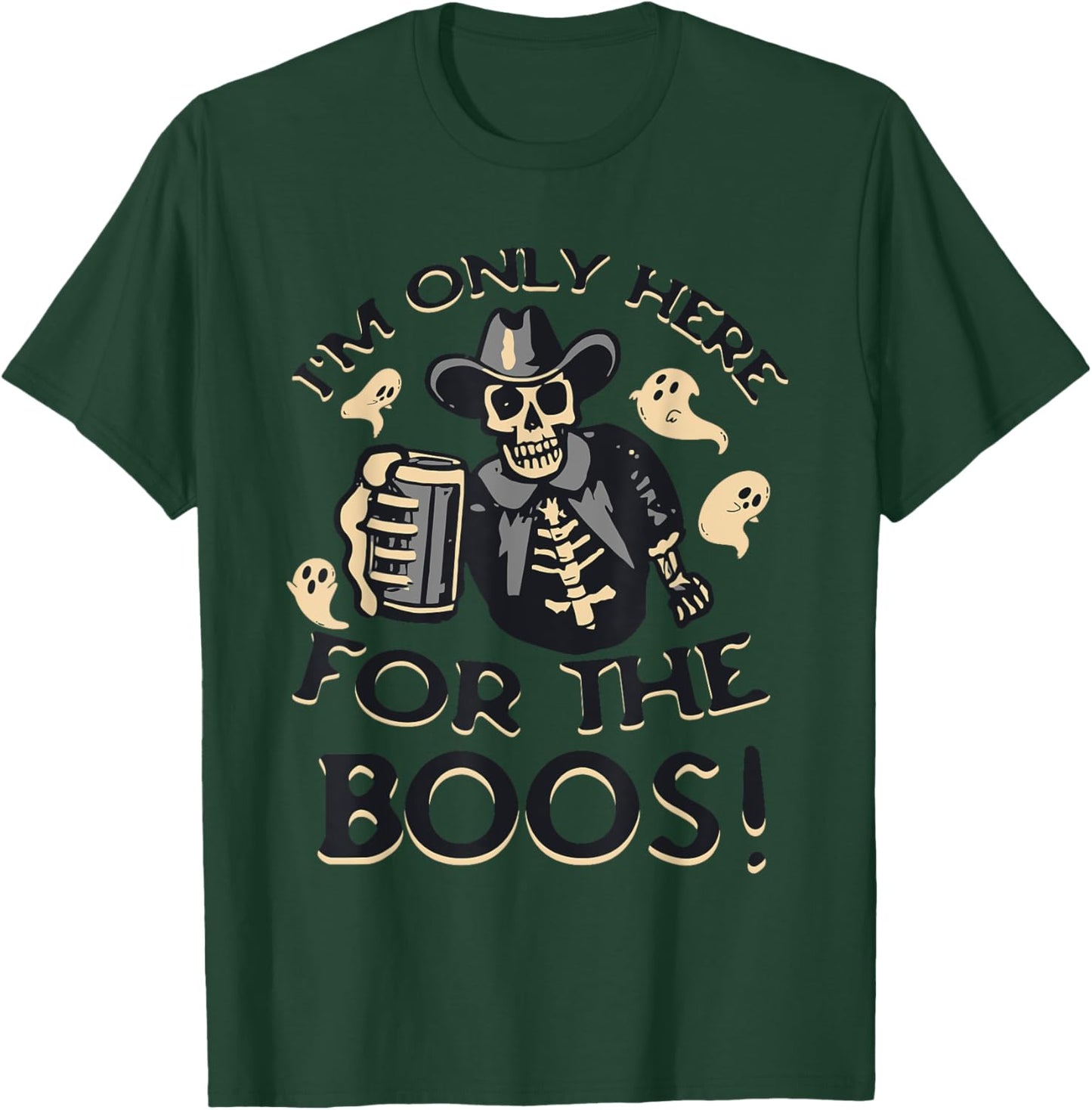 Funny Halloween Western Cowboy Only Here for the BOOS! T-Shirt - T-Shirt | Forest