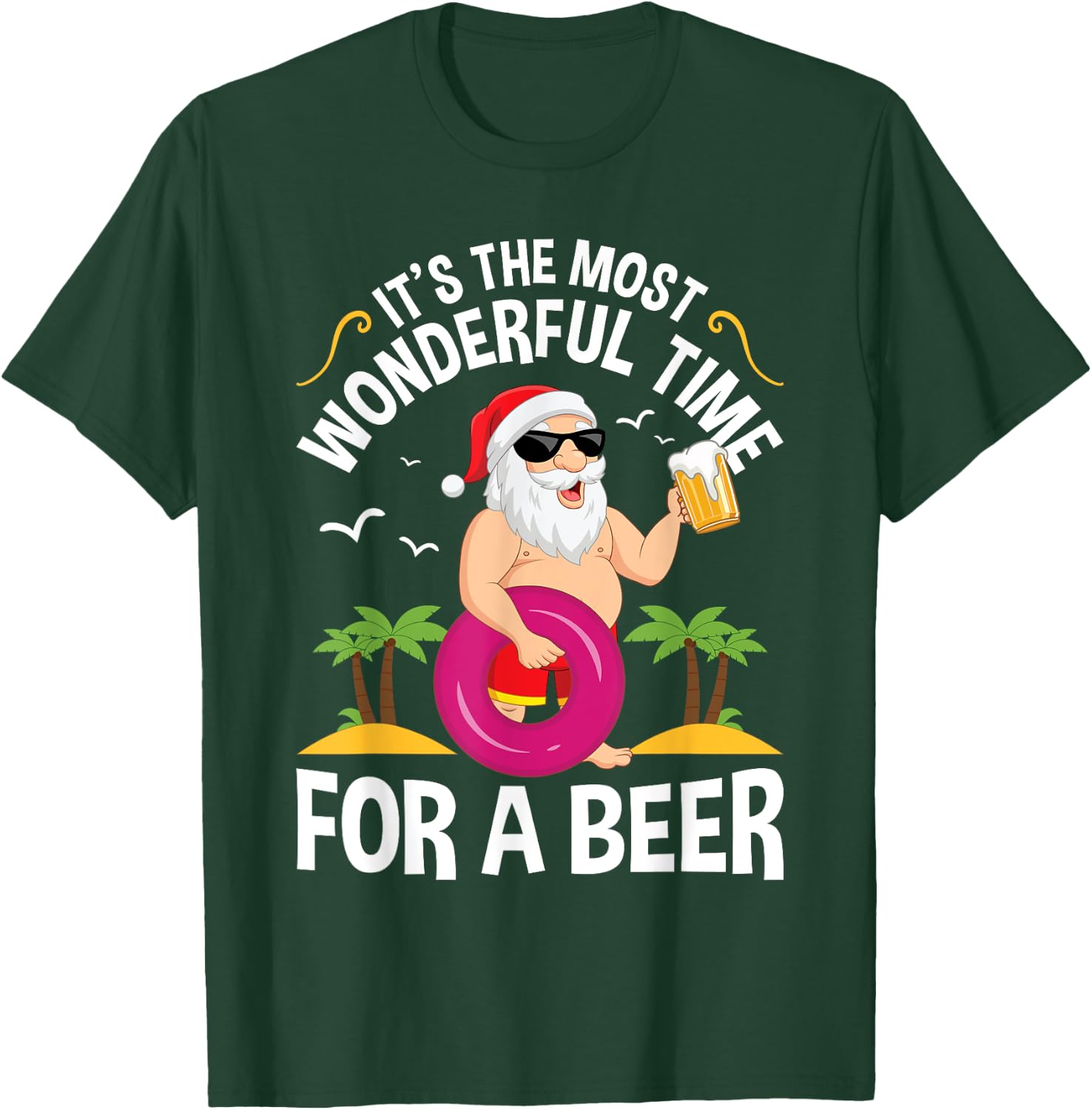 Tropical Christmas It's the Most Wonderful Time for a Beer T-Shirt - T-Shirt | Forest