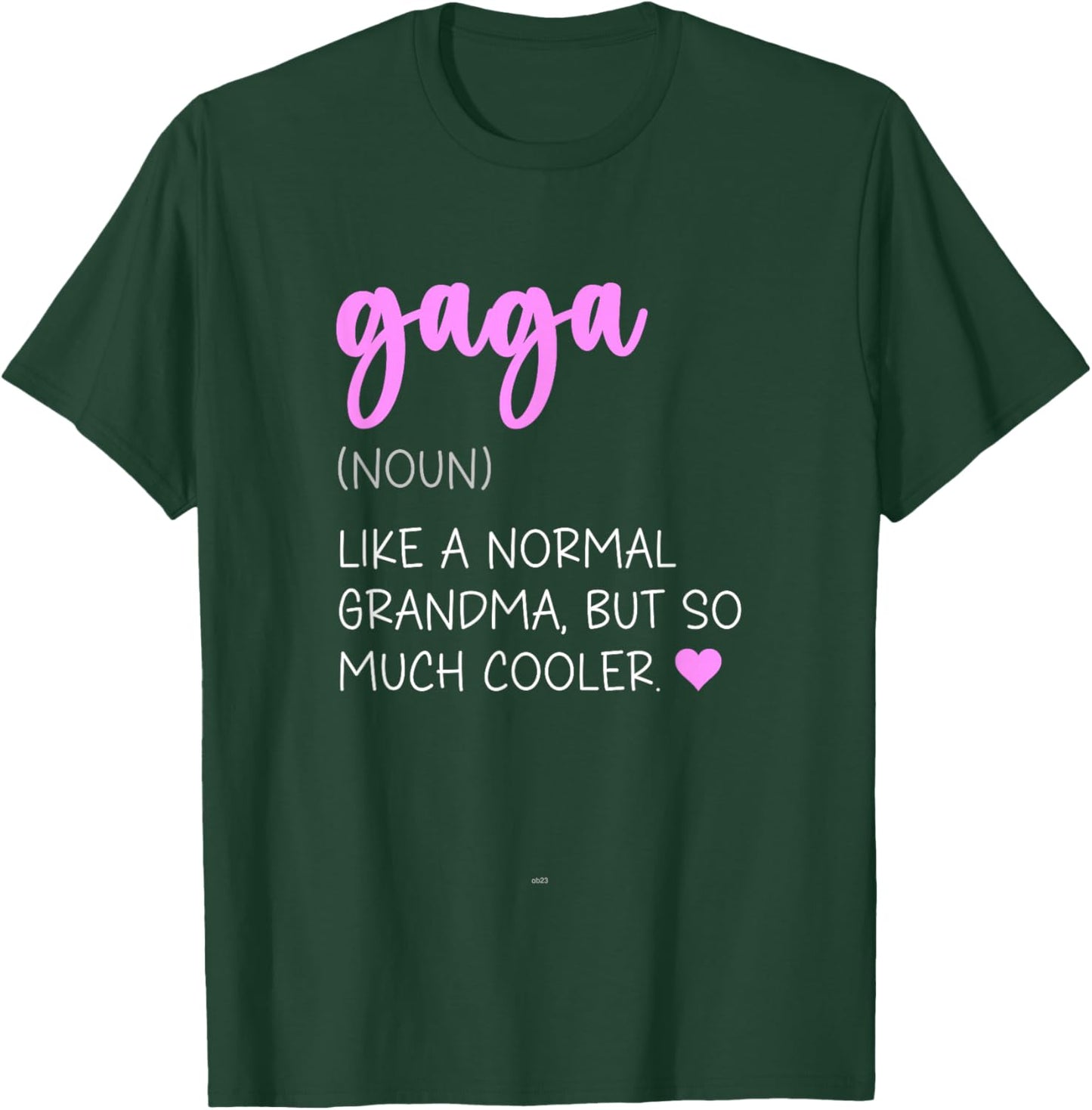 Gaga Definition Cute Mother's Day Noun T-Shirt - T-Shirt | Forest