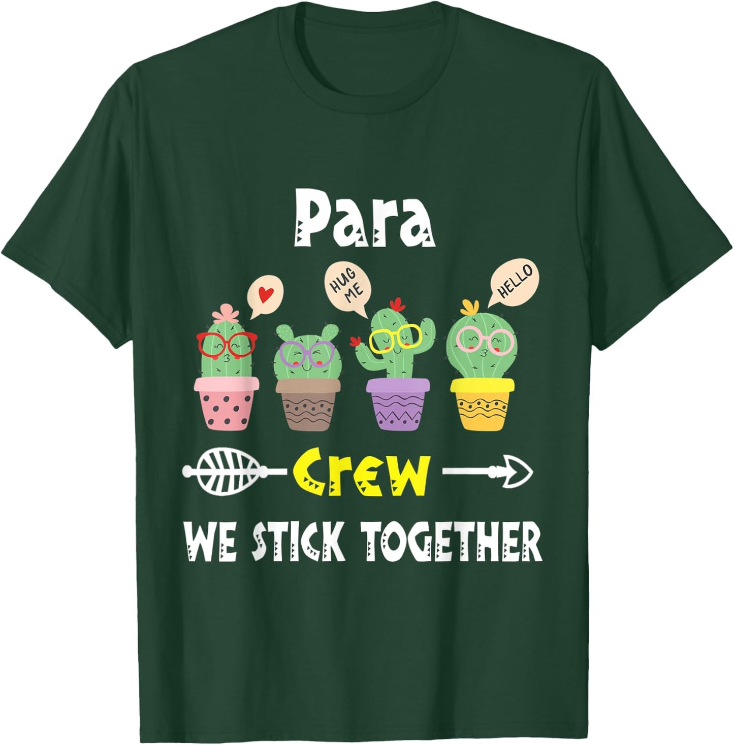 Funny Cactus Crew We Stick Together Para T-Shirt - T-Shirt | Forest
