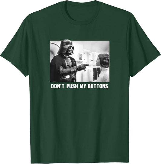 Star Wars Darth Vadar Princess Leia Don't Push My Buttons T-Shirt - T-Shirt | Forest