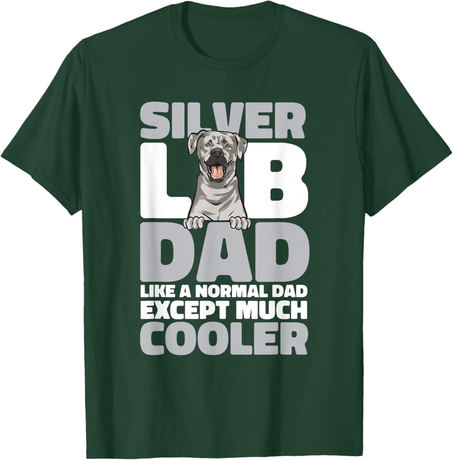 Silver Labrador Retriever Silver Lab Dad T-Shirt - T-Shirt | Forest