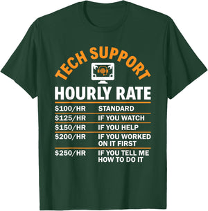 Tech Support Hourly Rate Computer Nerd Sysadmin Tech Support T-Shirt - T-Shirt | Forest
