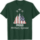 Proud Military Spouse, Military Spouse Day, Military Spouses T-Shirt - T-Shirt | Forest