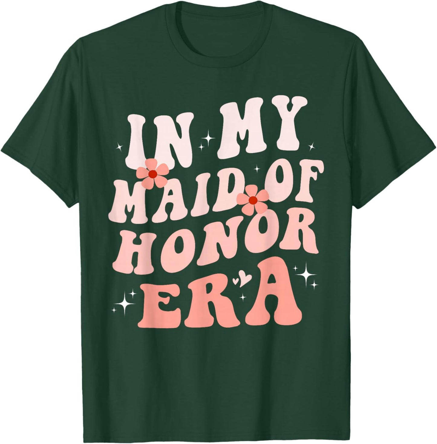 In My Maid of Honor Era Groovy Bridesmaid Wedding Party Cute T-Shirt - T-Shirt | Forest