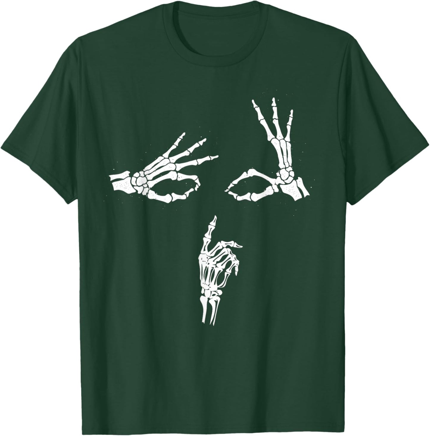 Skeleton Hands Face Shhh Say Less... T-Shirt - T-Shirt | Forest