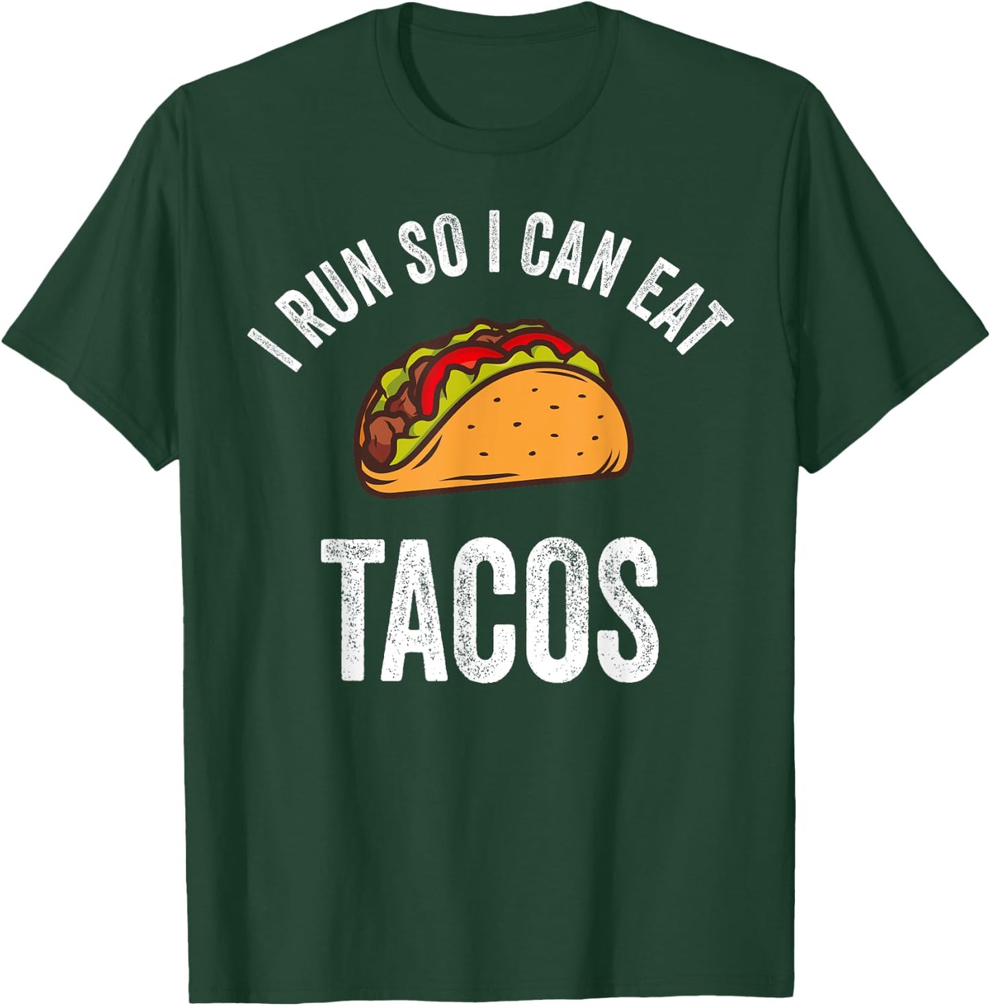 I Run So I Can Eat Tacos Shirt Cinco De Mayo Mexican Party T-Shirt - T-Shirt | Forest