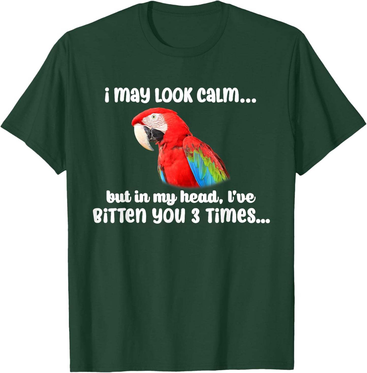 I May Look Calm But In My Head Mama Scarlet Macaw Parrot T-Shirt - T-Shirt | Forest
