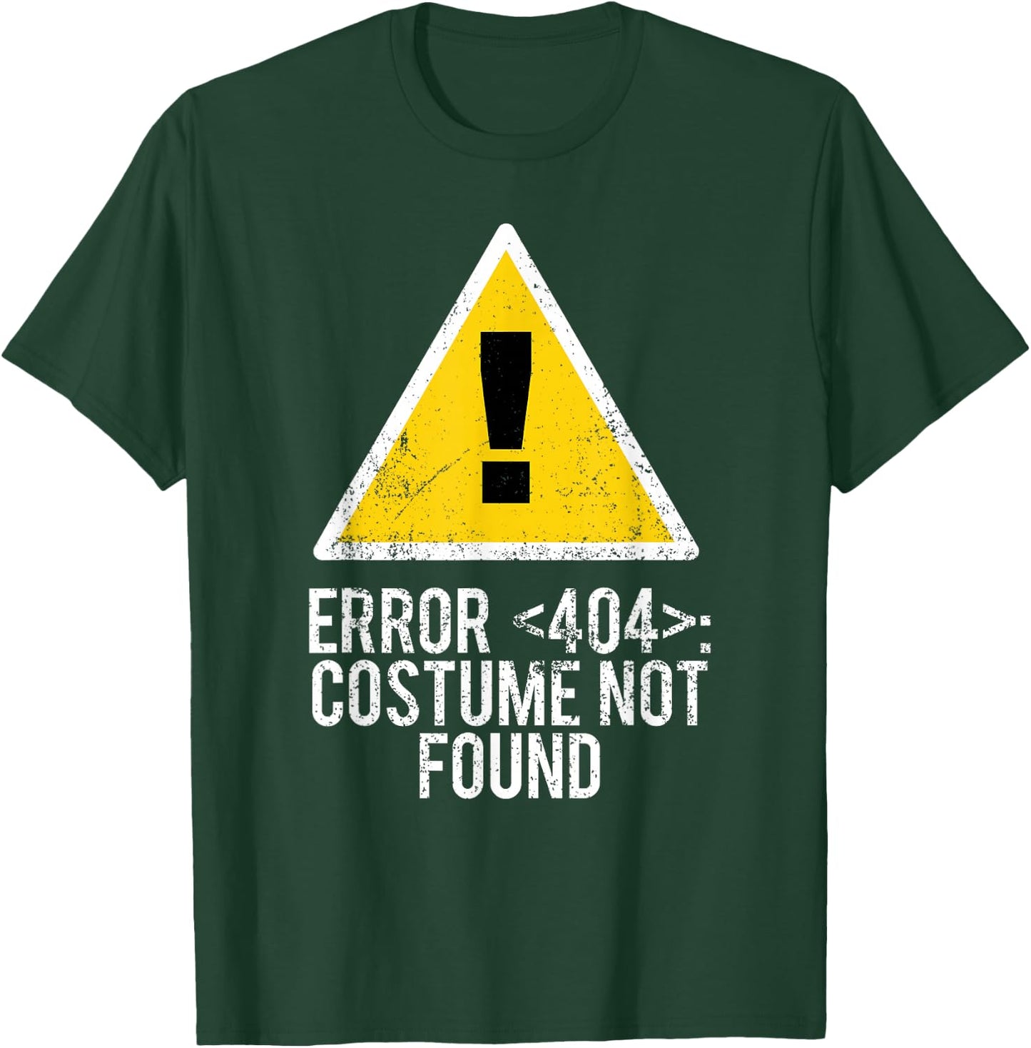 Halloween Error 404 Costume Not Found Error 404 T-Shirt - T-Shirt | Forest